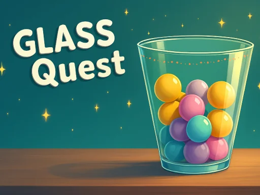 Glass Quest: Fill & Flow